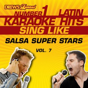 Drew's Famous # 1 Latin Karaoke Hits: Sing Like Salsa Super Stars, Vol. 7 album cover