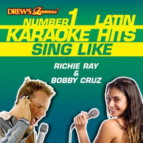 Drew's Famous # 1 Latin Karaoke Hits: Sing Like Richie Ray & Bobby Cruz album cover