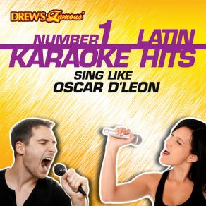 Drew's Famous # 1 Latin Karaoke Hits: Sing Like Oscar D'Leon album cover