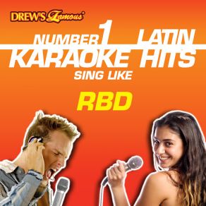 Drew's Famous # 1 Latin Karaoke Hits: Sing Like RBD album cover