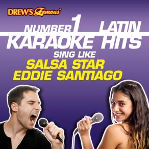 Drew's Famous # 1 Latins Karaoke Hits: Sing Like Salsa Star Eddie Santiago album cover