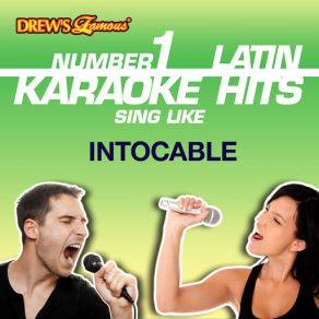 Drew's Famous # 1 Latin Karaoke Hits: Sing Like Intocable album cover