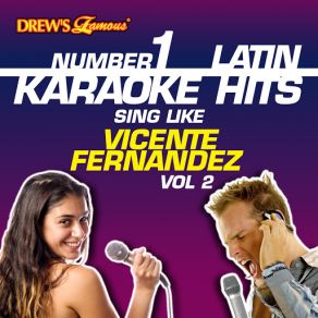 Drew's Famous # 1 Latin Karaoke Hits: Sing Like Vicente Fernandez Vol. 2 album cover