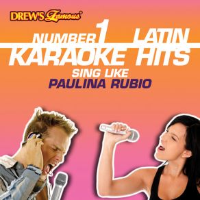 Drew's Famous # 1 Latin Karaoke Hits: Sing Like Paulina Rubio album cover