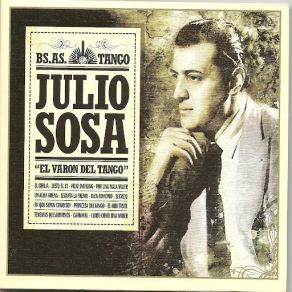 Julio Sosa " El Varon Del Tango " - Bs As Tango - album cover