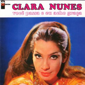 A Voz Adoravel De Clara Nunes & Você Passa Eu Acho Graça album cover