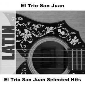 El Trio San Juan Selected Hits album cover