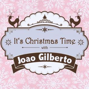 It's Christmas Time With Joao Gilberto album cover