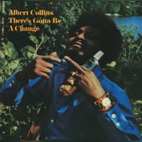 There's Gotta Be A Change album cover