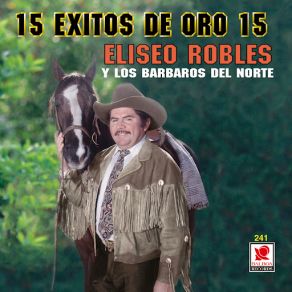 15 Exitos De Oro 15 Eliseo Robles album cover