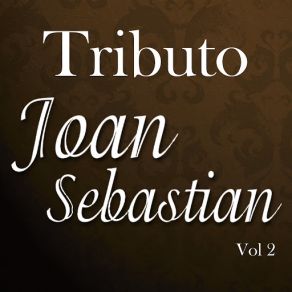 Tributo Joan Sebastian, Vol. 2 album cover