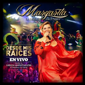 " Desde Mis Raices, En Vivo Desde El Gibson Amphitheatre " album cover