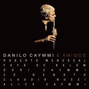 Danilo Caymmi E Amigos album cover