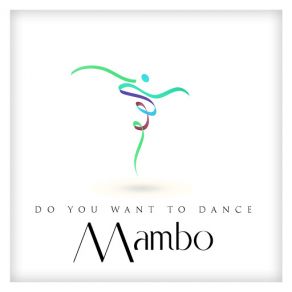 Do You Want To Dance Mambo album cover