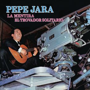 La Mentira El Trovador Solitario album cover