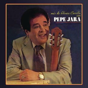 Más De Alvaro Carrillo Con Pepe Jara album cover