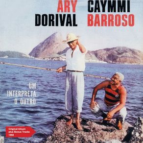 Ary Caymmi E Dorival Barroso (Original Album Plus Bonus Tracks 1958) album cover