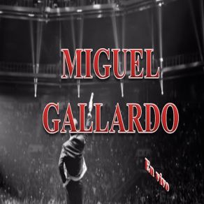 Miguel Gallardo En Vivo album cover