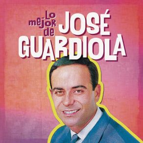 Lo Mejor De Jose Guardiola (CD2) album cover