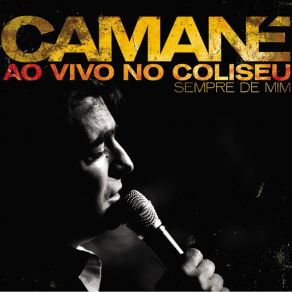 Ao Vivo No Coliseu - Sempre De Mim album cover