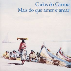 Mais Do Que Amor É Amar album cover