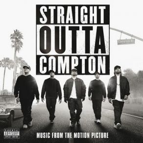 Straight Outta Compton (Original Soundtrack) album cover