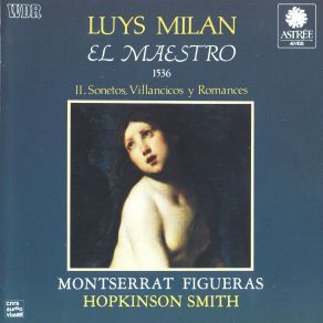 Luys Milán - El Maestro: II. Sonetos, Villancicos Y Romances album cover