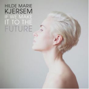 If We Make It To The Future album cover