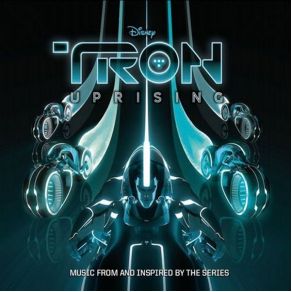 TRON: Uprising (Original Soundtrack) album cover