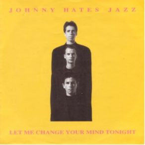 Le Me Change Your Mind Tonight (Single) album cover