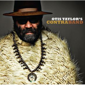 Otis Taylor'S Contraband album cover