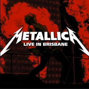 Live Metallica Brisbane, AUS album cover