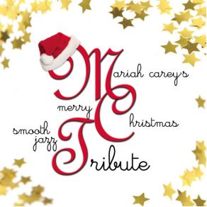 Mariah Carey'S Merry Christmas Smooth Jazz Tribute album cover