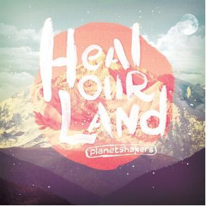 Heal Our Land album cover