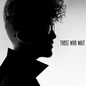 Those Who Wait album cover