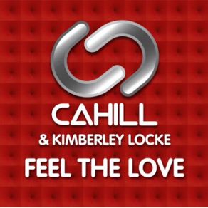 Feel The Love (Cahill Radio Edit) (Single) album cover