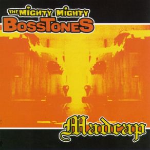 Madcap / Mighty Mighty Bosstones Split album cover