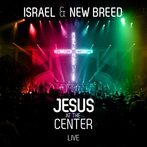 Jesus At The Center album cover