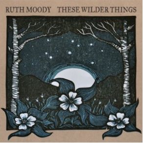 These Wilder Things album cover