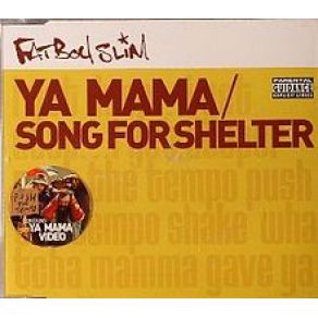 Fatboy Slim - Ya Mama • Song For Shelter album cover