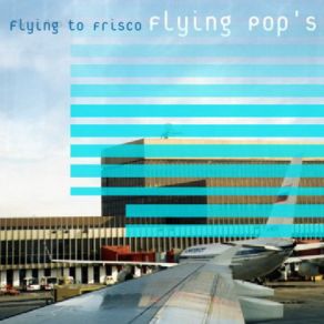 Flying To Frisco album cover