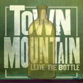 Leave The Bottle album cover