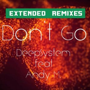 Don'T Go (Extended Remixes) album cover
