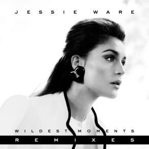 Wildest Moments (Remixes) album cover