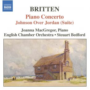 Britten: Piano Concerto, Johnson Over Jordan (Naxos) album cover