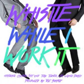 Whistle While I Work It (Single) album cover