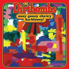Ooey Gooey Chewy Ka-Blooey! album cover