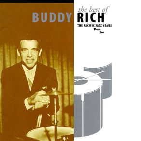 The Best Of Buddy Rich The Pacific Jazz Years album cover