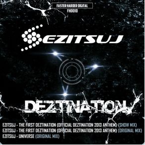 The First Deztination (Official Deztination 2013 Anthem) album cover