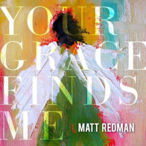Your Grace Finds Me album cover